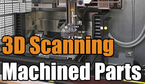 scanning parts for cnc|3 Affordable Scan to CAD Tools Not Just For CAD.